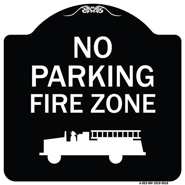 Designer Series-No Parking Fire Zone With Graphic Black & White, 18" x 18", BW-1818-9818